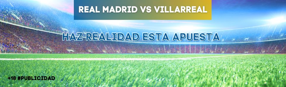 Real Madrid vs Villarreal